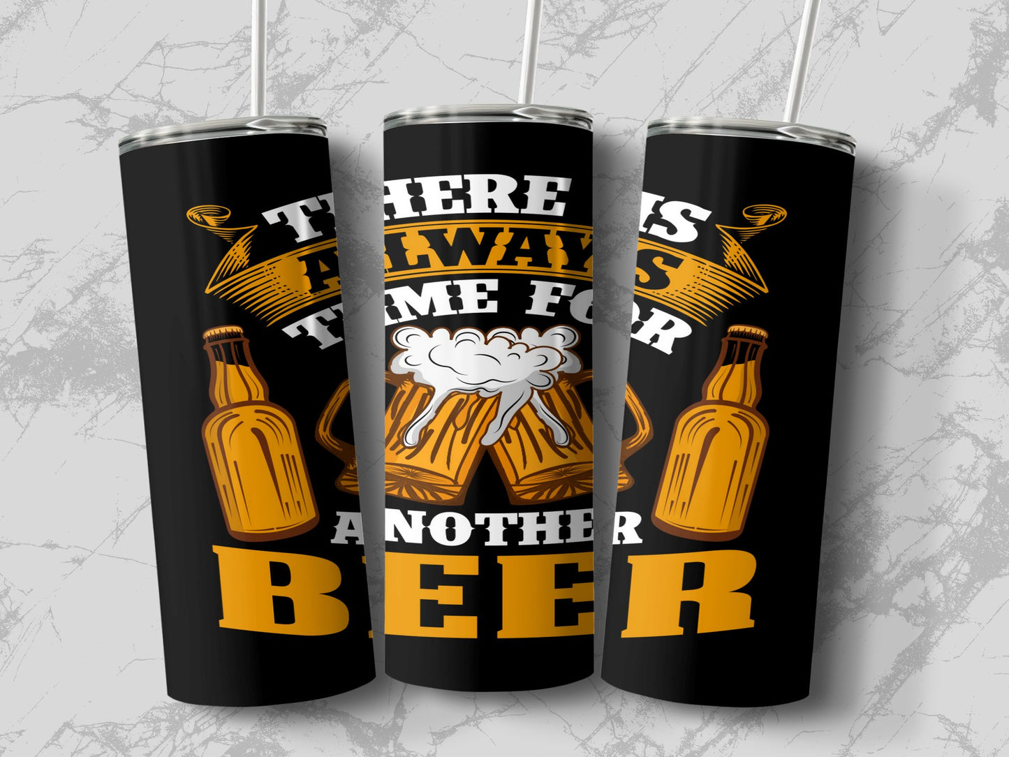 Always Time for Another Beer Design Tumbler product