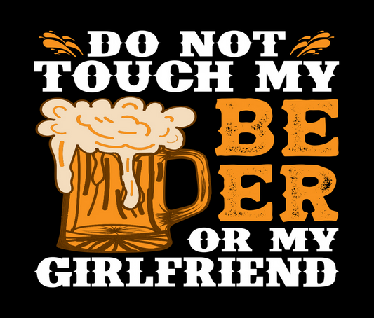Do Not Touch My Beer or My Girlfriend product type