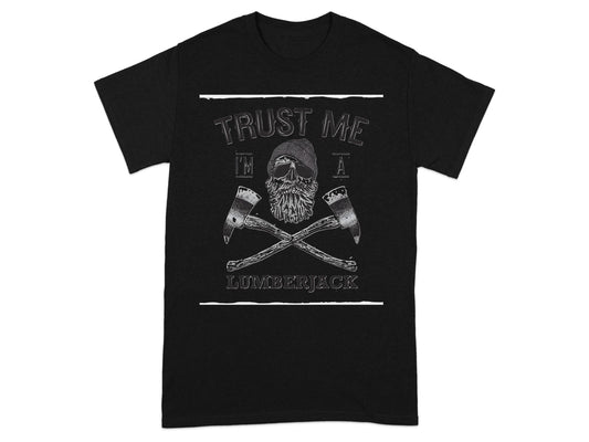 Trust Me I'm A Lumberjack Graphic T-Shirt product type