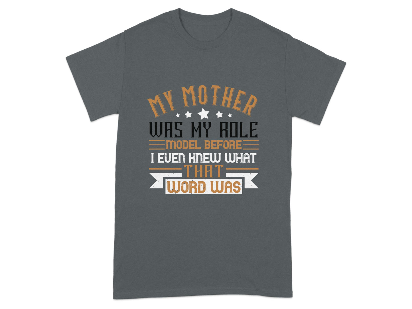 My Mother Was My Role Model Graphic Tee product