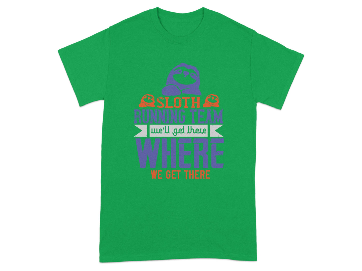 Sloth Running Team We'll Get There Funny T-Shirt product type