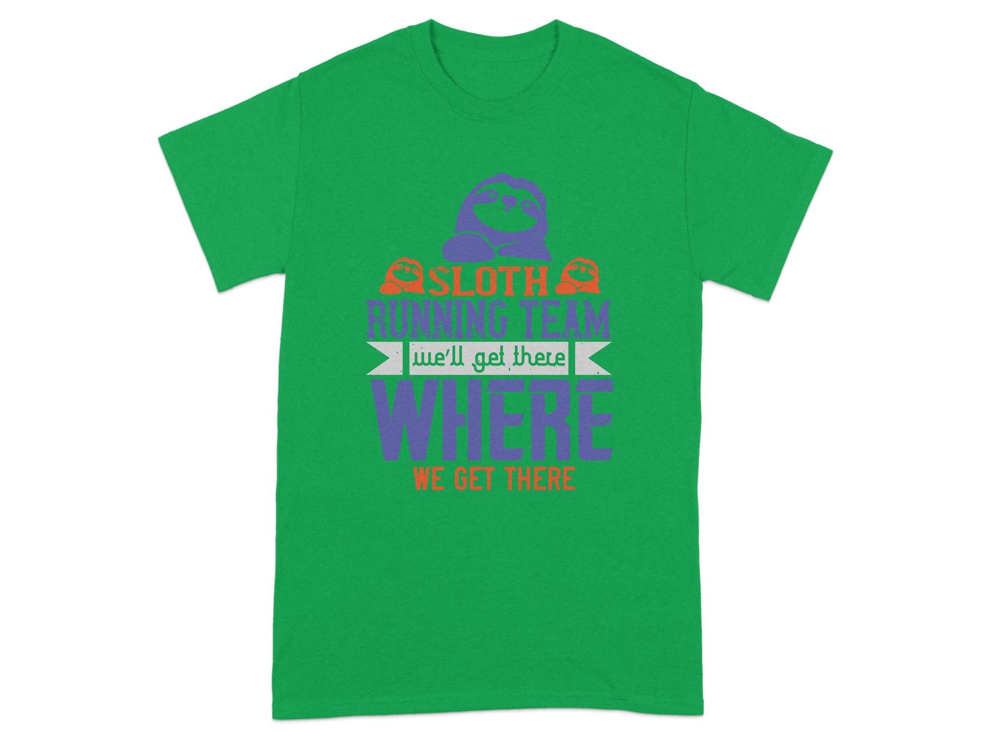 Sloth Running Team We'll Get There Funny T-Shirt product type
