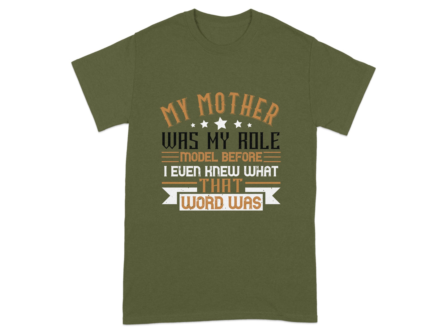 My Mother Was My Role Model Before I Even Knew T-shirt product