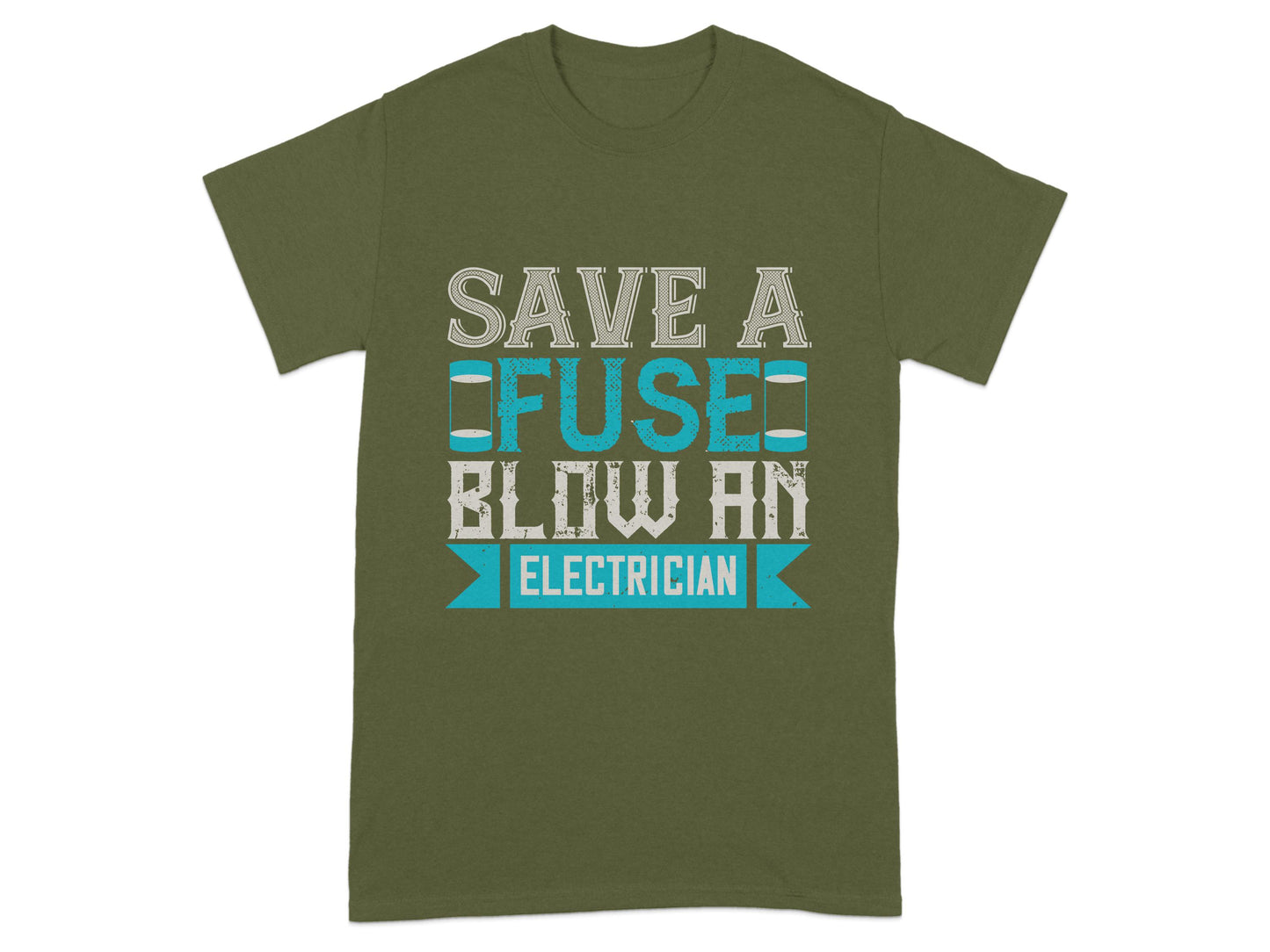 Save A Fuse Blow An Electrician T-shirt product type
