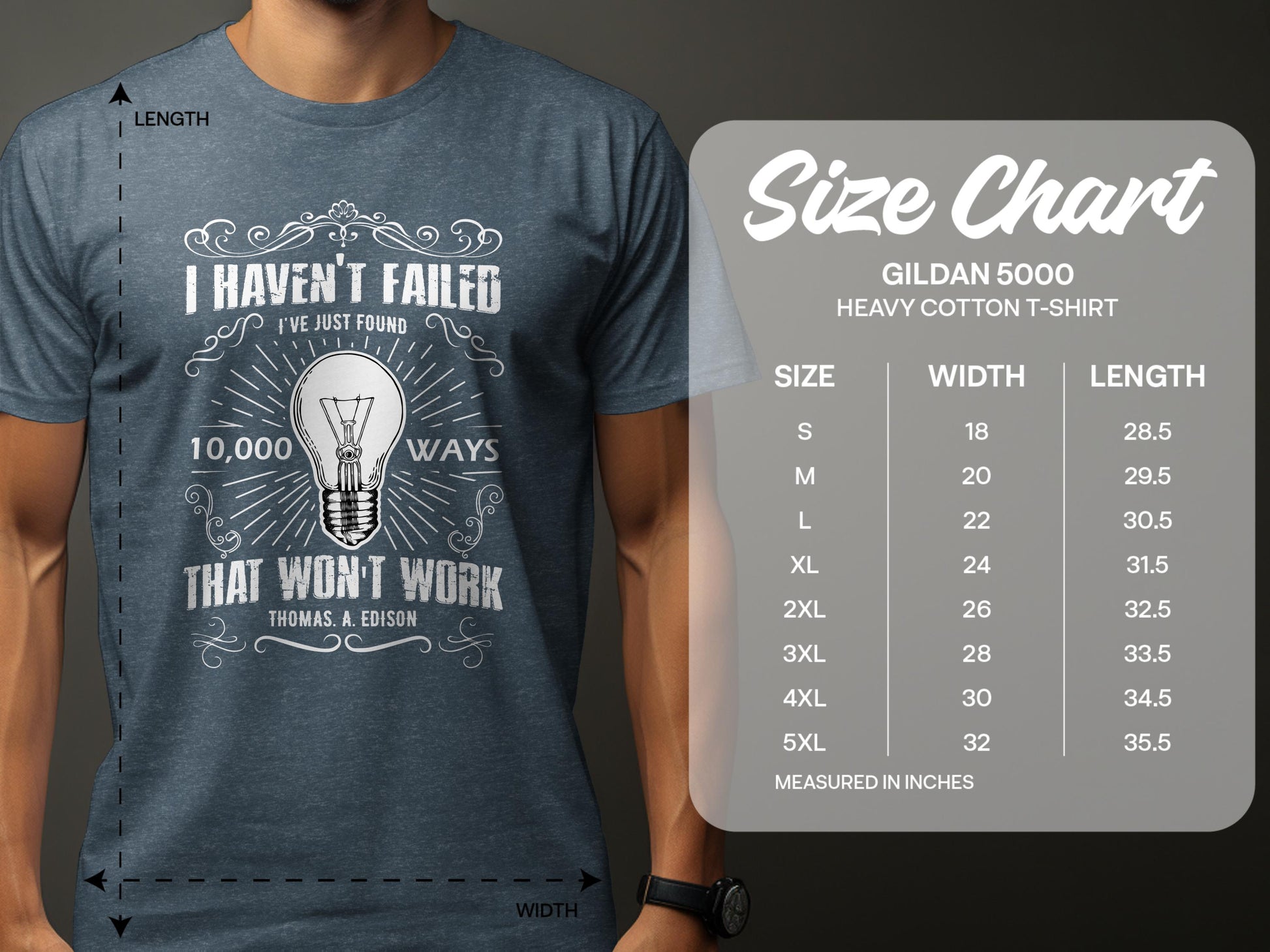 I Haven't Failed 10,000 Ways That Won't Work T-shirt