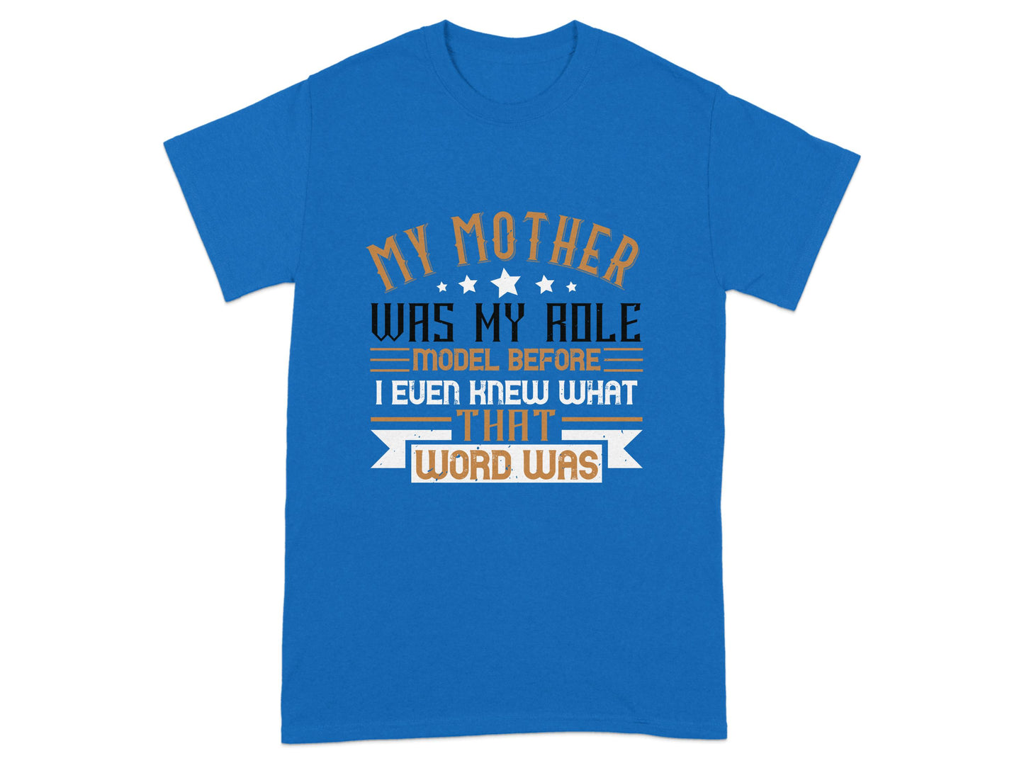 My Mother Was My Role Model Graphic Tee Shirt product