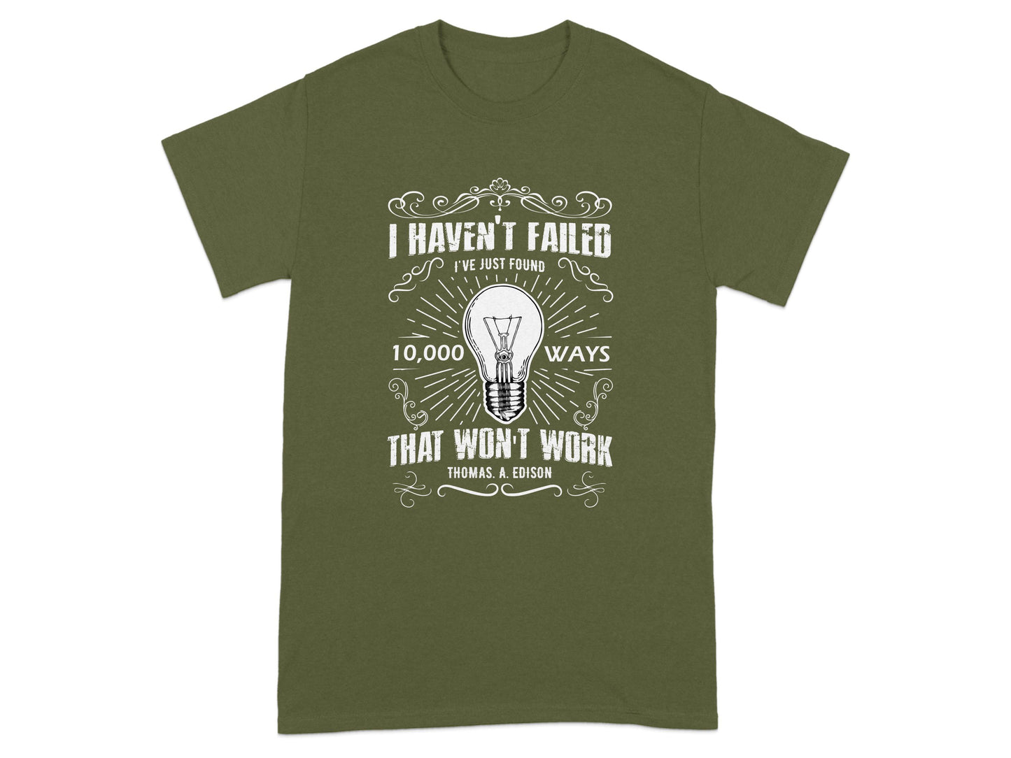 I Haven't Failed 10,000 Ways That Won't Work T-Shirt product