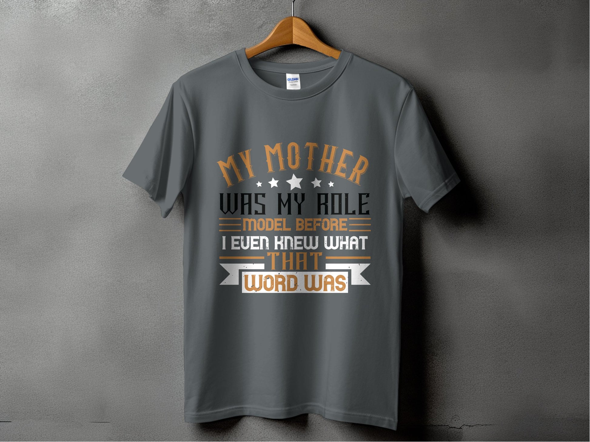 My Mother Was My Role Model Graphic T-Shirt product type