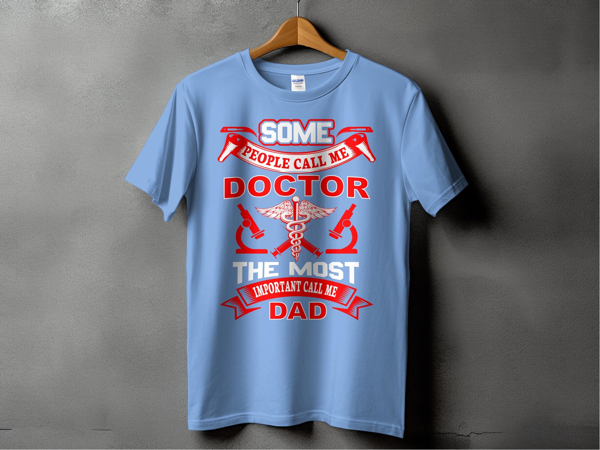 Some People Call Me Doctor Important Dad Product