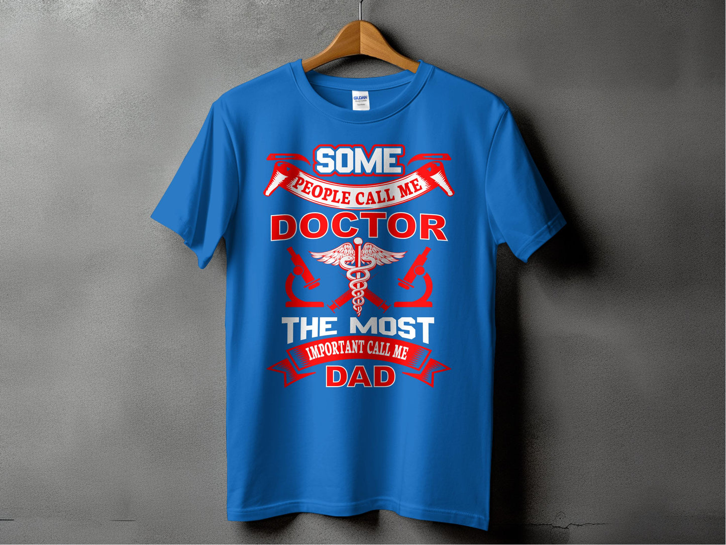 Some People Call Me Doctor Important Call Me Dad product type