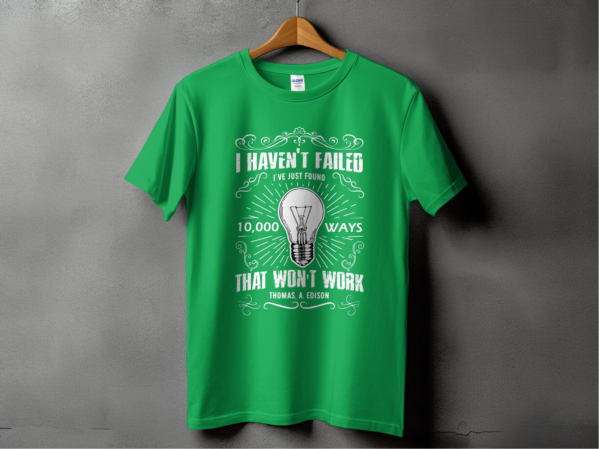 I Haven't Failed Found 10000 Ways That Won't Work product type