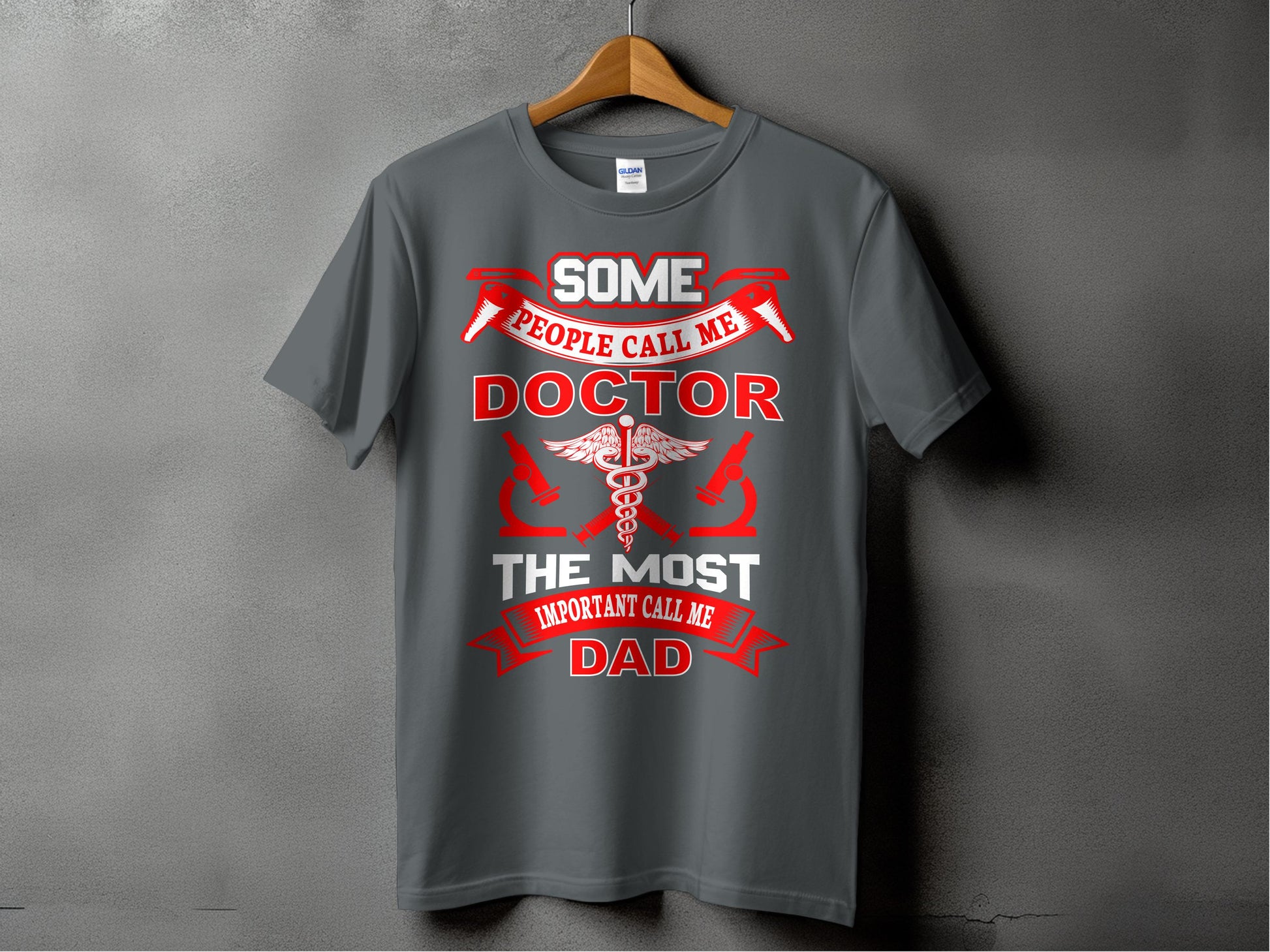 Some People Call Me Doctor The Most Important Call Me Dad product type