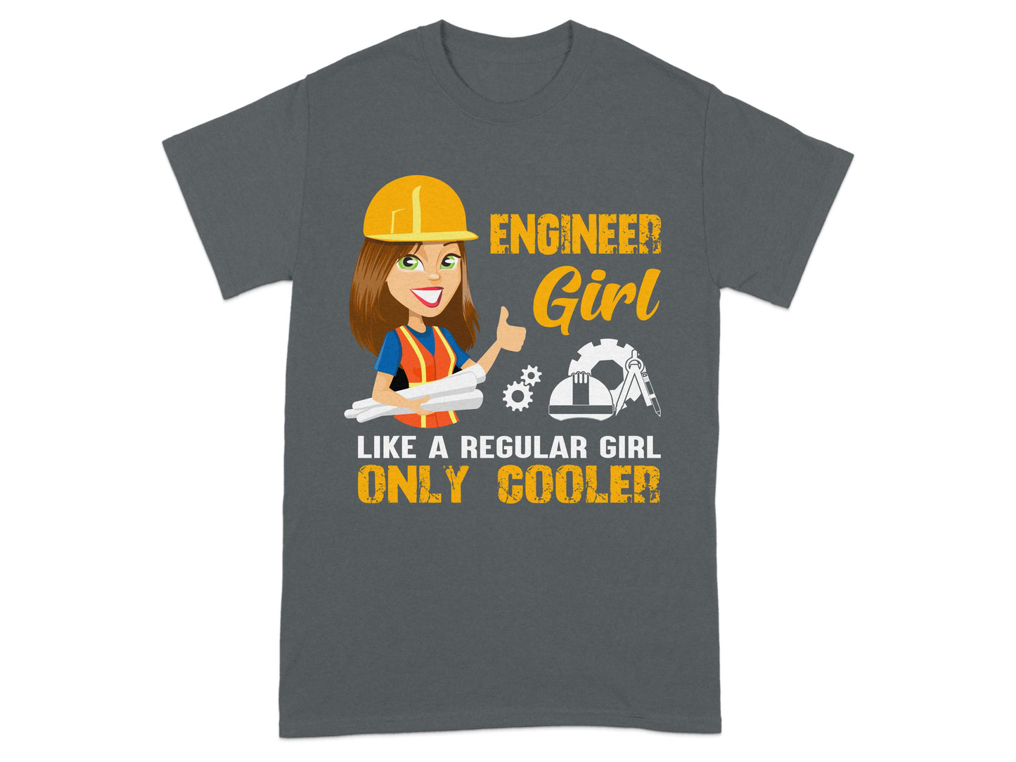 Engineer Girl Only Cooler Regular Girl Tee shirt product