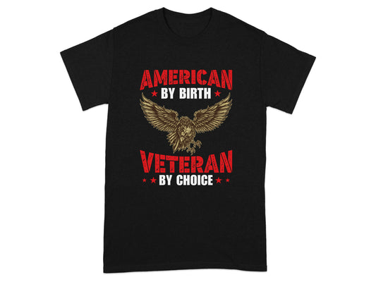 American By Birth Veteran By Choice Shirt product type
