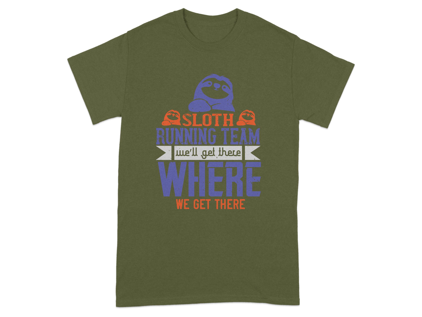 Sloth Running Team We'll Get There T-shirt product
