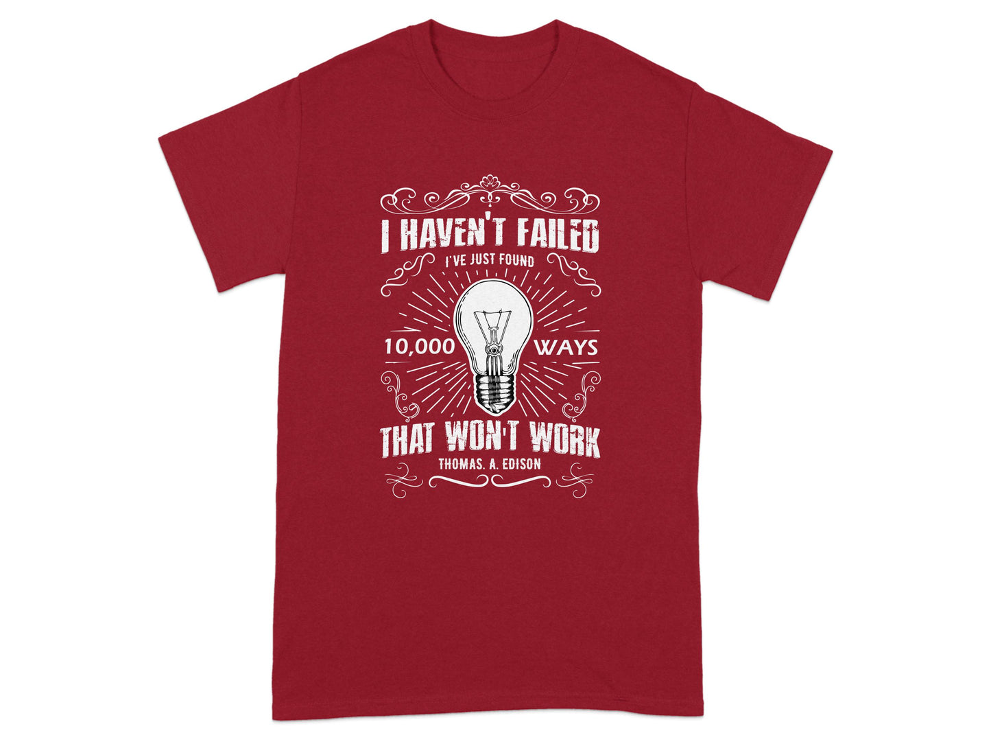 I Haven't Failed Edison Quote Graphic T-shirt product