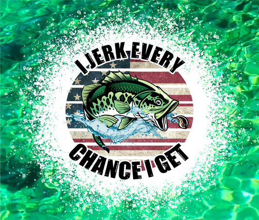 I Jerk Every Chance I Get Fishing Shirt product