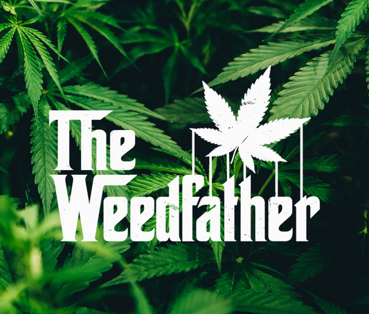 The Weedfather design cannabis themed apparel product