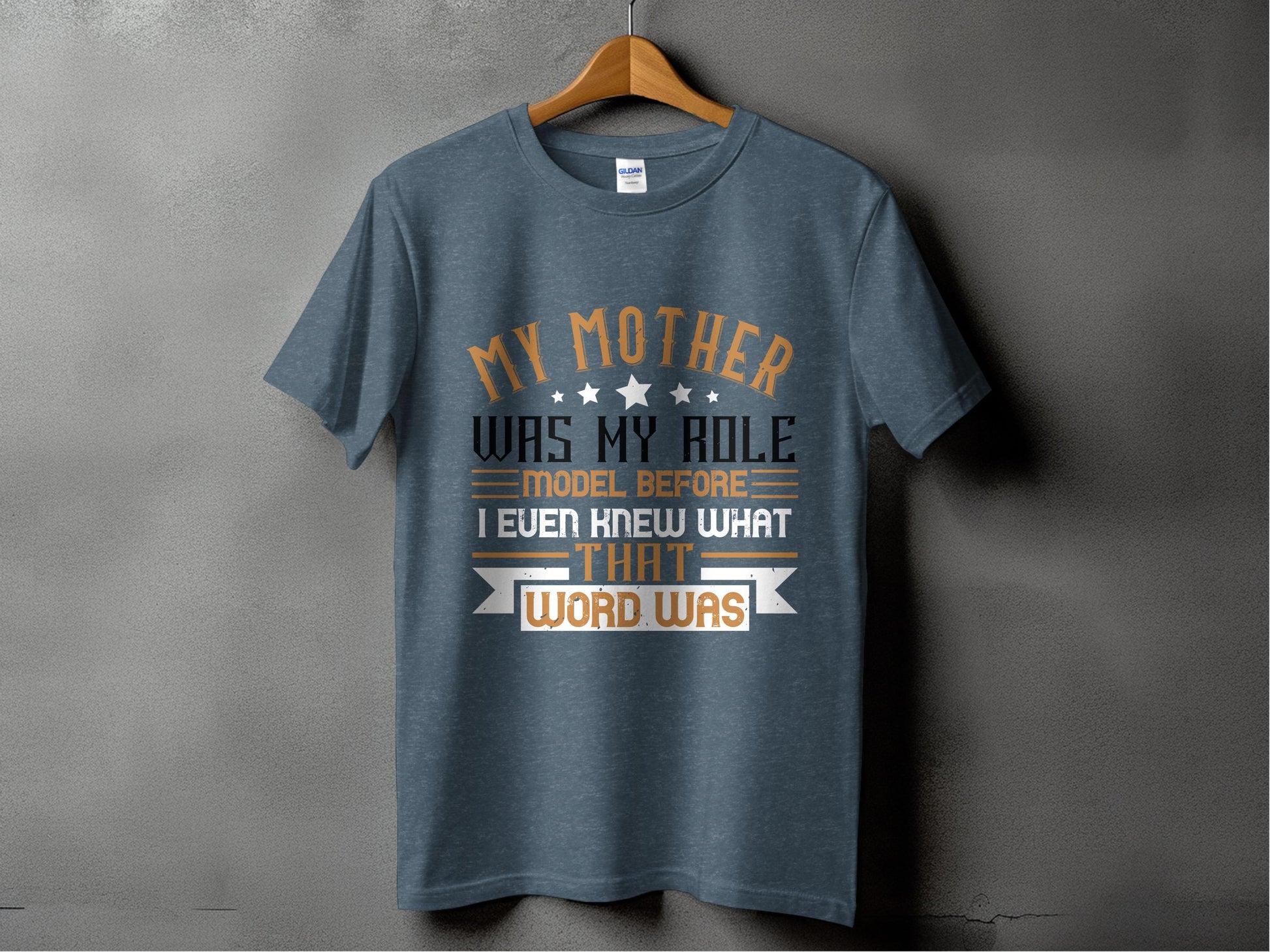 My Mother Was My Role Model Inspirational T-shirt product type