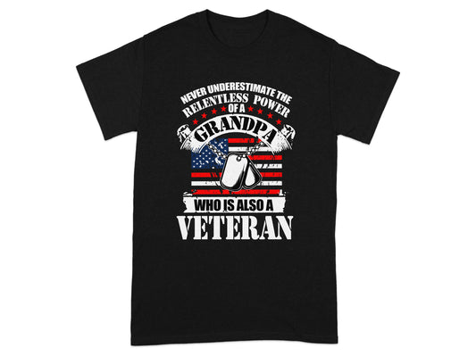 Never Underestimate Relentless Power Grandpa Veteran product