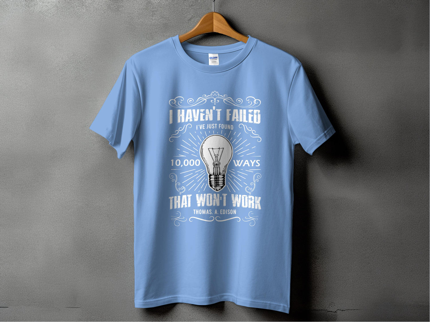 I Haven't Failed 10000 Ways Light Bulb Design T-Shirt product