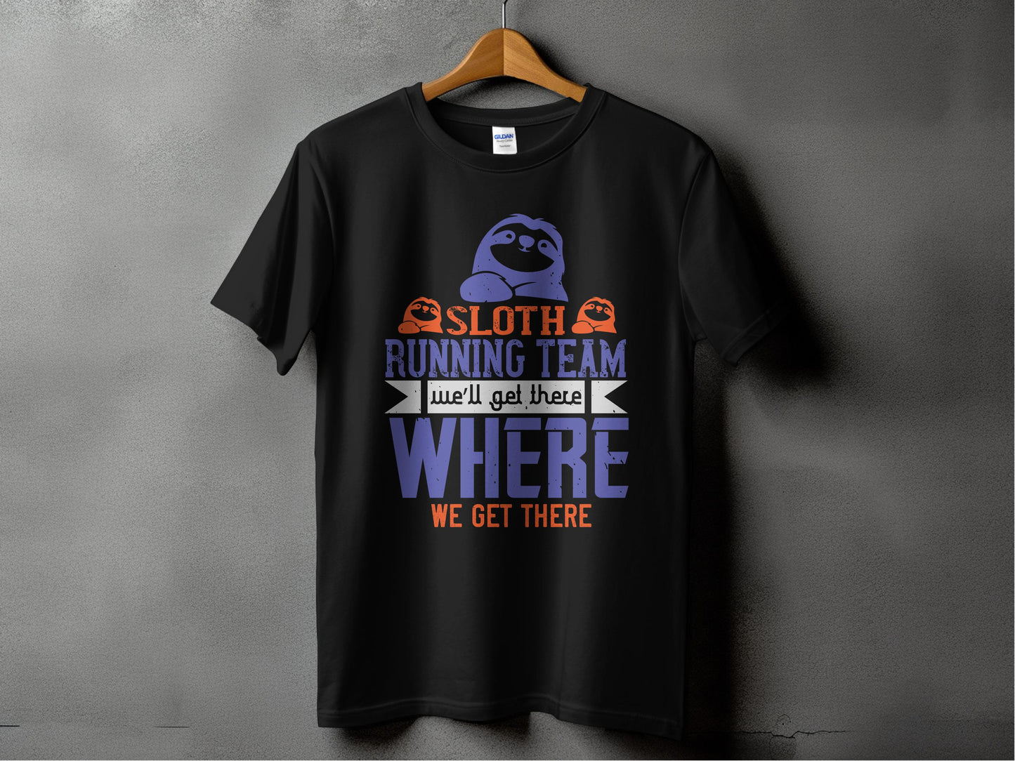 Sloth Running Team We'll Get There Where We Get There product type