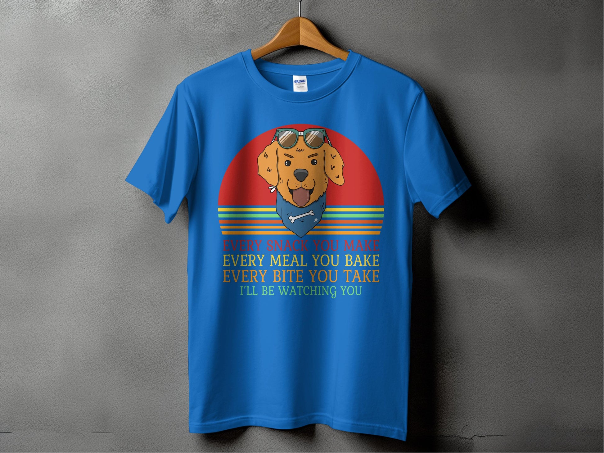 Every Bite You Take Dog Watching Funny T-shirt product type